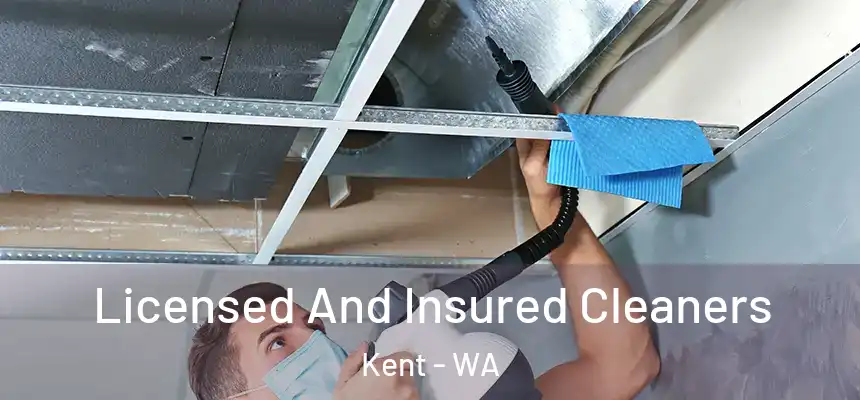 Licensed And Insured Cleaners Kent - WA