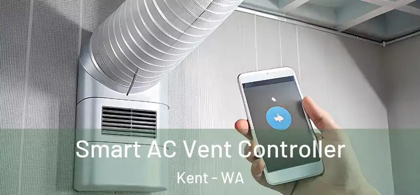 Smart AC Vent Controller Kent - WA